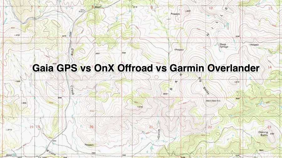 We Compare Gaia GPS to OnX Offroad and the Garmin Overlander GPS